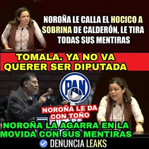 ‼TÓMALA‼ NOROÑA LE CALLA EL HOCICO A SOBRINA DE CALDERÓN, LE TIRA TODAS SUS MENTIRAS | Denuncia Leaks