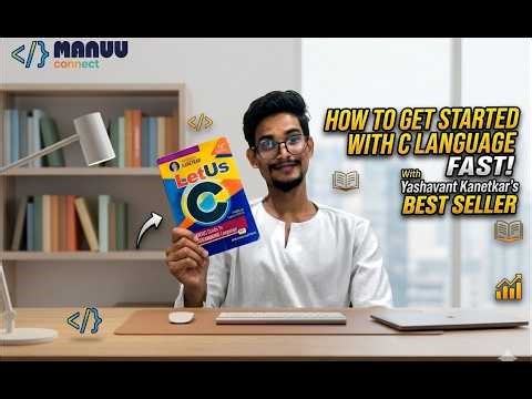 C Programming for Beginners | How to Start with Let Us C Book | MANUU Connect.