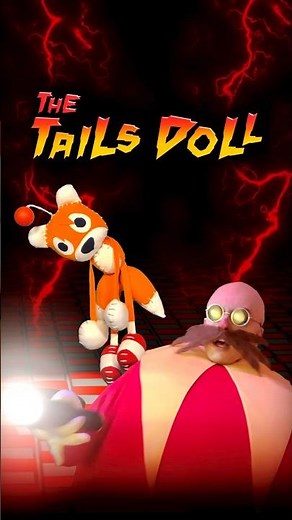 The Tails Doll - Sonic the Hedgehog