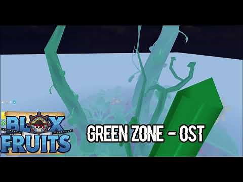 Blox Fruits OST: Green Zone