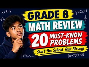 Grade 8 Math Review | 20 Must-Know Problems to Start the School Year Strong