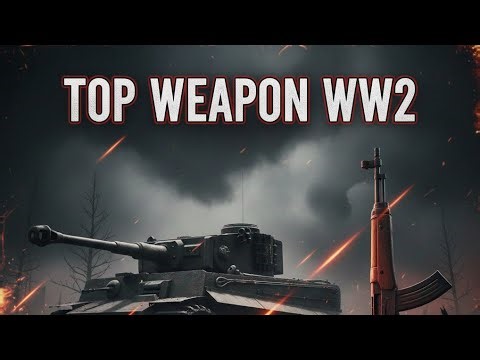 Top 10 Deadliest Weapons of World War II