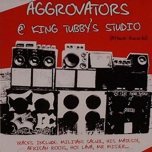 Aggrovators - @ King Tubby's Studio