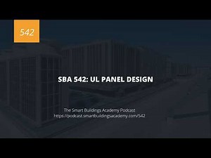 SBA 542: UL Panel Design Explained for Building Automation Professionals