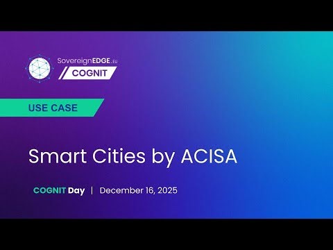 COGNIT Use Case: Acisa - Smart Cities