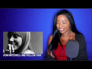 Joni Mitchell - Big Yellow Taxi *DayOne Reacts*