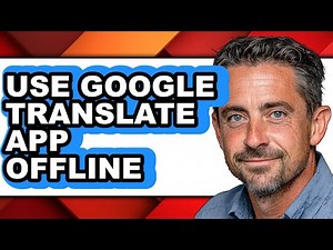 How to Use Google Translate App Offline - Step by Step