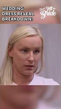 Bride has a meltdown over THIS dress #donttellthebride #weddingdress