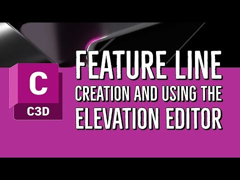 01 Feature Line Creation and Using the Elevation Editor in Civil 3D