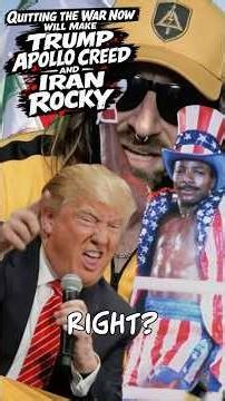 Quitting the War Now Will Make Trump Apollo Creed, and Iran Rocky