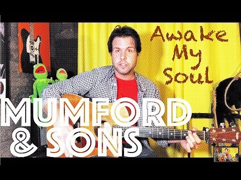 Guitar Lesson: How To Play Awake My Soul by Mumford & Sons