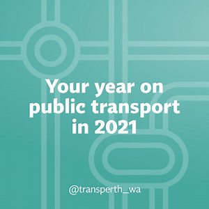 Let’s go on a journey through 2021 as we wrap up the year we had on public transport 🥳 | Transperth