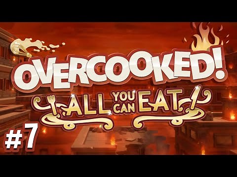 Overcooked: All You Can Eat - #7 - FINAL BOSS!!! (4-Player Gameplay)