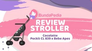 Review Stroller Pockit Cocolatte CL 839: Imut & Stylish