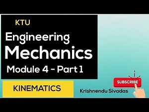 KTU ENGINEERING MECHANICS- Module4- Kinematics - Translation