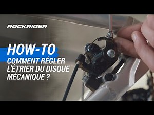 TUTO 🔧 Comment régler l'étrier du disque mécanique ? - ROCKRIDER