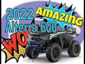 2022 ALTERRA 600 SE - Arctic Cat / Overview / Review / Tracker Off-Road