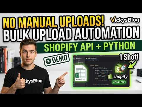 Stop Manual Uploads! Bulk Shopify Product Import via Shopify API