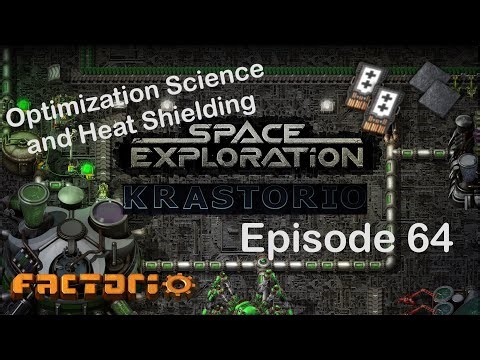 Optimization Tech & Heat Shielding | Factorio Space Exploration & Krastorio Playthrough | Episode 64