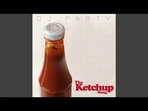 The Ketchup Song