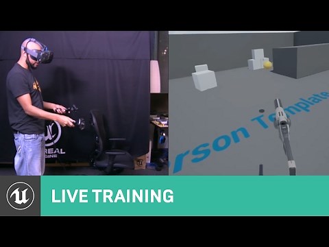 VR: Cameras, Multiplayer, Tips & Tricks | Live Training | Unreal Engine