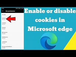 How to enable or disable cookies in Microsoft edge android browser