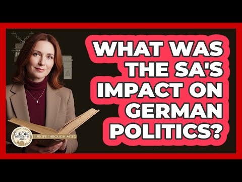 What Was The SA's Impact On German Politics?