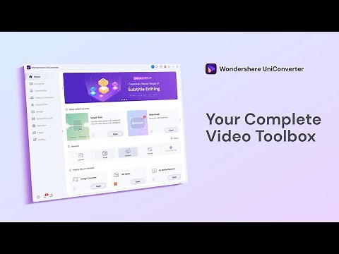 Wondershare UniConverter - Your Complete Video Toolbox
