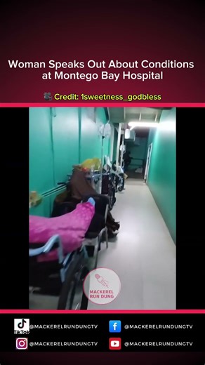 Woman Speaks Out About Conditions at Montego Bay Hospital
