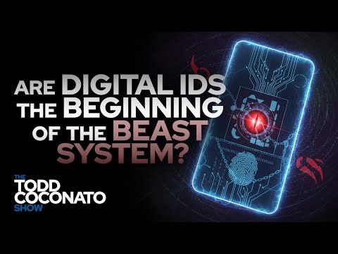 Are Digital IDs the Beginning of the Beast System? • The Todd Coconato Show