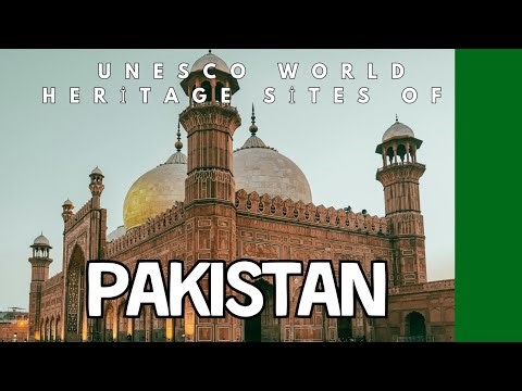 UNESCO World Heritage Sites of Pakistan | Timeless Treasures!