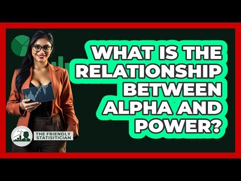 What Is The Relationship Between Alpha And Power?