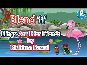 Blend 'FL' Story | Flamingo and her friends | English Story for Kids