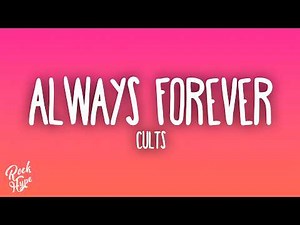 Cults - Always Forever