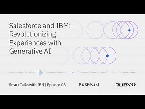 Salesforce & IBM: revolutionizing experiences with generative AI