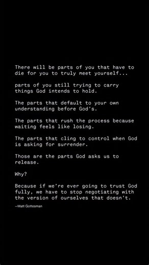 Surrender has been the hardest and most transformative part of my walk with God. If we are to ever truly meet ourselves, we must meet who we are when we relinquish the “control” over our lives we think we have. It’s not always easy to lay down your own efforts to make room for God’s. That’s very human of us… we all want to feel in “control” of the life we want to create… naturally… because we are the main character showing up to our story… But if we’re being honest… we’re the “co-author” of our 
