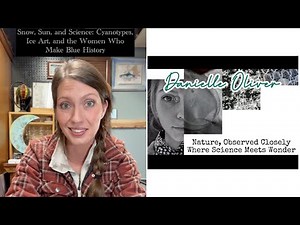 History in Blue! Cyanotype Roots, Winter Process Art, and Women Who Changed Photography