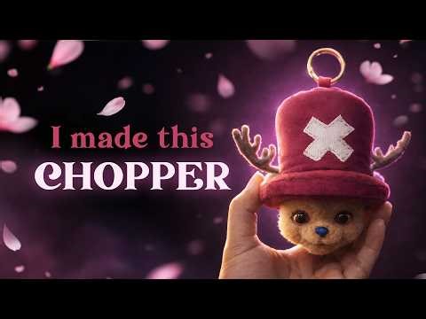 Making Chopper from Scratch (One Piece Bag Charm)