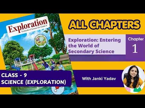 Exploration: Entering the World of Secondary Science | Class 9 Science | Chapter 1 | Explanation