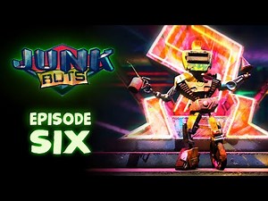 JUNKBOTS : Episode 6 - "Heaps of Trouble!"