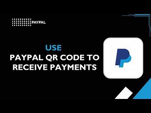 How to Use PayPal QR Code to Receive Money (2026) | PayPal QR Payment Guide