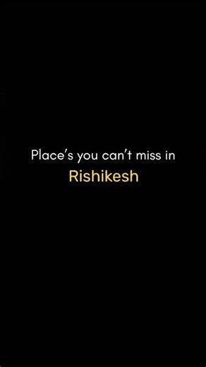 Top Places to Visit in Rishikesh | Complete Travel Guide 2026 | Rishikesh Trip Plan