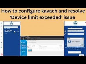How to configure Kavach and resolve Device limit exceeded issue/Gov mail/NIC Mail/Desktop.