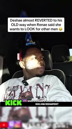 Deshae almost REVERTED to his OLD way when Renae said she wants to LOOK for other men 😂