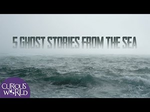 5 Ghost Stories From the Sea