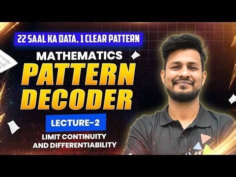 Mathematics Pattern Decoder Lecture 2 | 22 Years Data Analysis by Shan Sir | Decode the Exam Pattern