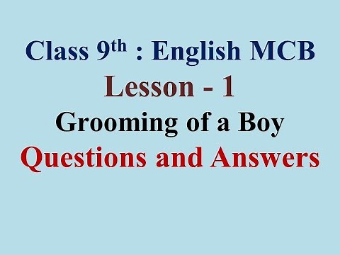 9th English MCB Lesson 1 Grooming of a Boy Questions Answers