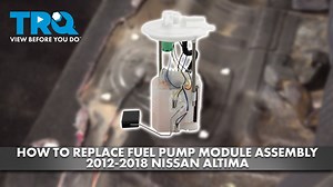 How to Replace Fuel Pump Module Assembly 2012-2018 Nissan Altima