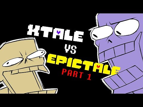 Xtale vs Epictale Part 1 - Undertale AU Comic Dub