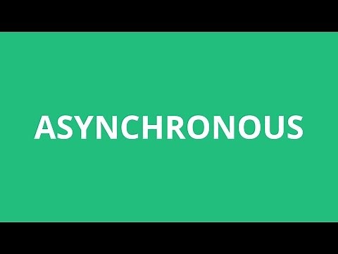 How To Pronounce Asynchronous - Pronunciation Academy